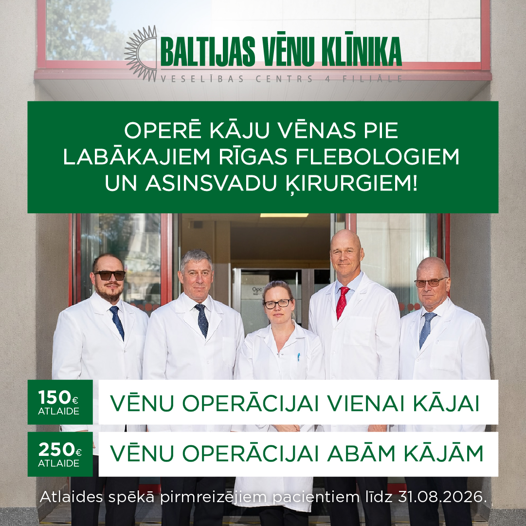 "Baltijas Vēnu klīnika" flebologi, asinsvadu ķirurgi "Baltijas Vēnu klīnika" flebologi, asinsvadu ķirurgi