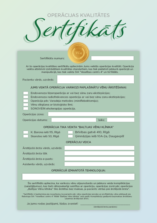 Operācijas kvalitātes sertifikāts par veikto varikozu vēnu ārstēšanu ar norādītu ārstēšanas metodi, vietu un ārsta datiem